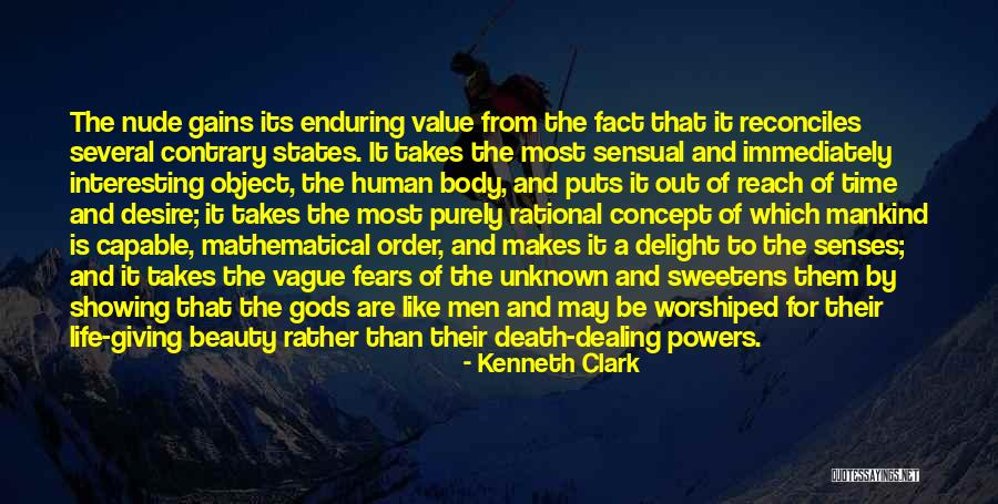 Desire And Value Quotes By Kenneth Clark