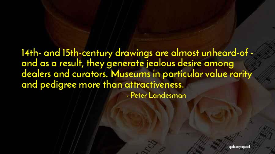 Desire And Value Quotes By Peter Landesman Desire And Value Quotes By Peter Landesman