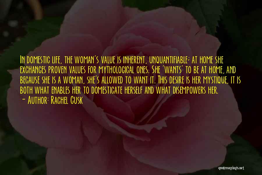 Desire And Value Quotes By Rachel Cusk