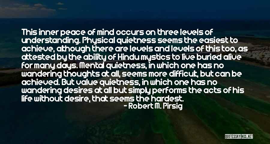 Desire And Value Quotes By Robert M. Pirsig Desire And Value Quotes By Robert M. Pirsig
