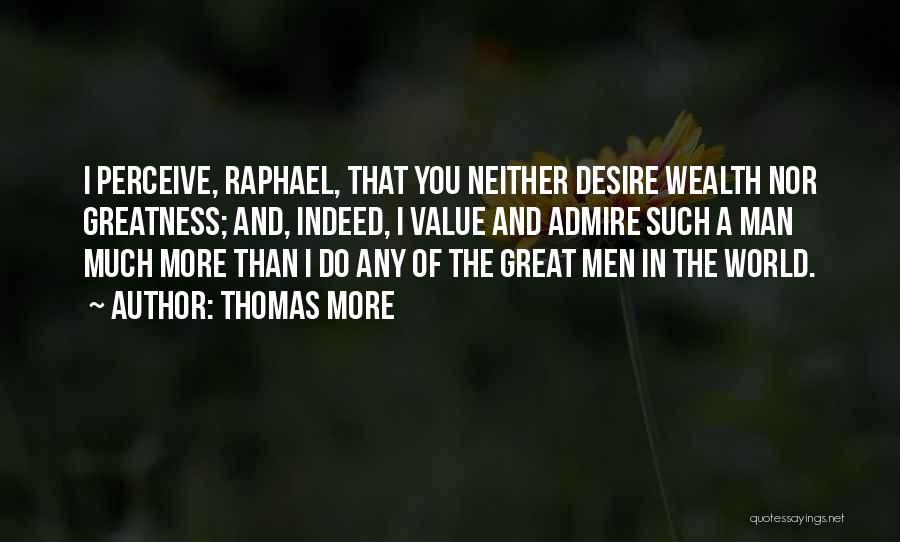 Desire And Value Quotes By Thomas More
