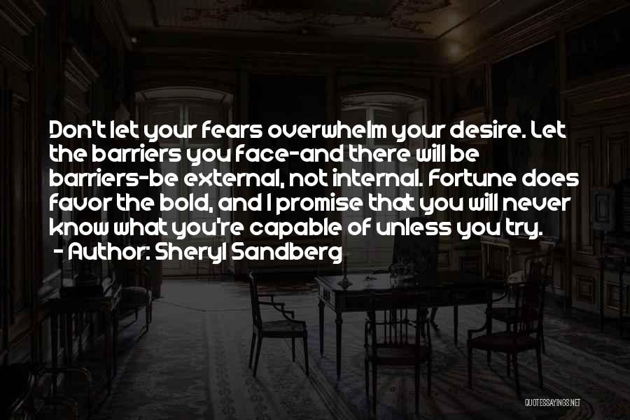 Desire And Will Quotes By Sheryl Sandberg