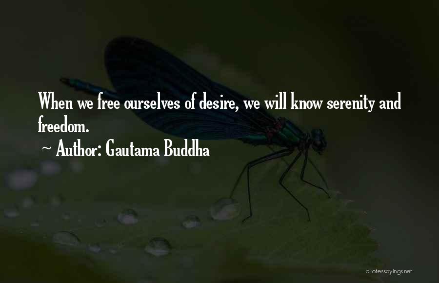 Desire Buddha Quotes By Gautama Buddha