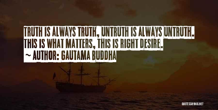 Desire Buddha Quotes By Gautama Buddha