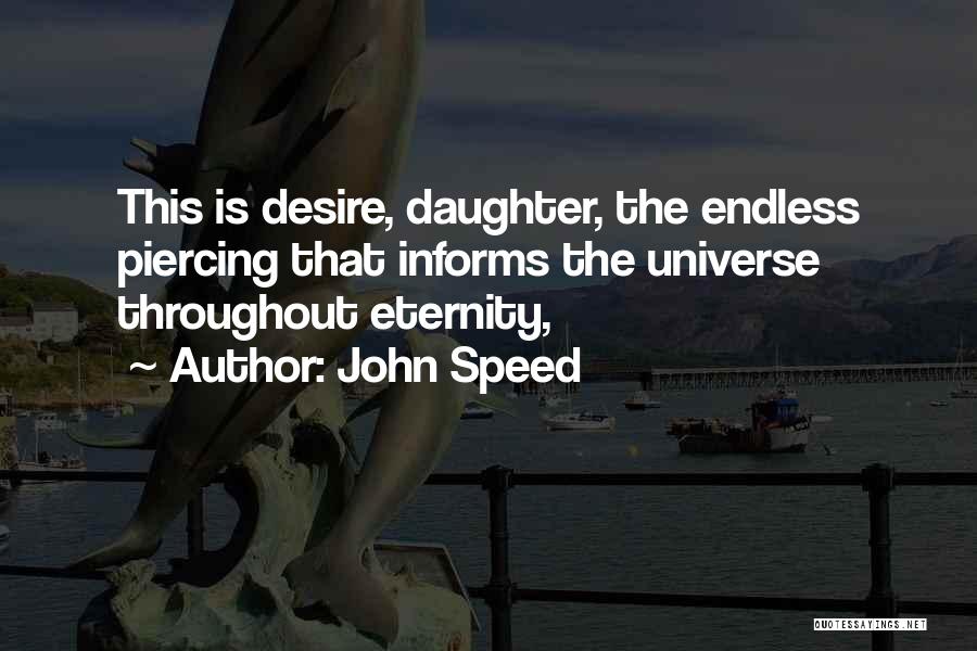 Desire Endless Quotes By John Speed