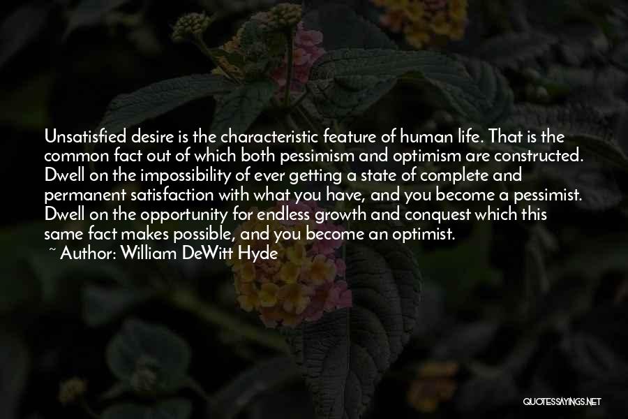 Desire Endless Quotes By William DeWitt Hyde