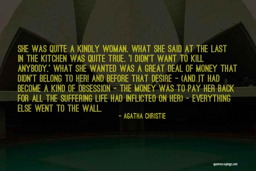 Desire For A Woman Quotes By Agatha Christie Desire For A Woman Quotes By Agatha Christie