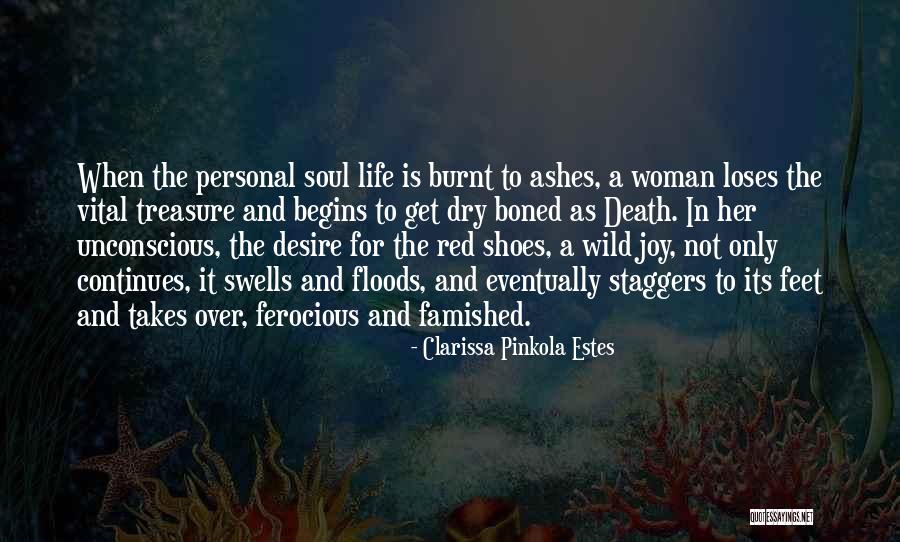 Desire For A Woman Quotes By Clarissa Pinkola Estes Desire For A Woman Quotes By Clarissa Pinkola Estes