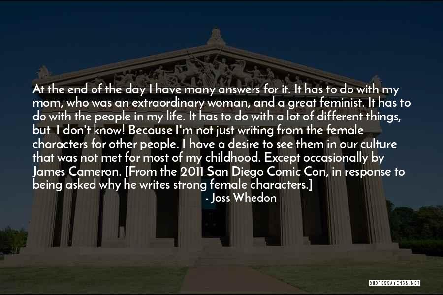 Desire For A Woman Quotes By Joss Whedon Desire For A Woman Quotes By Joss Whedon