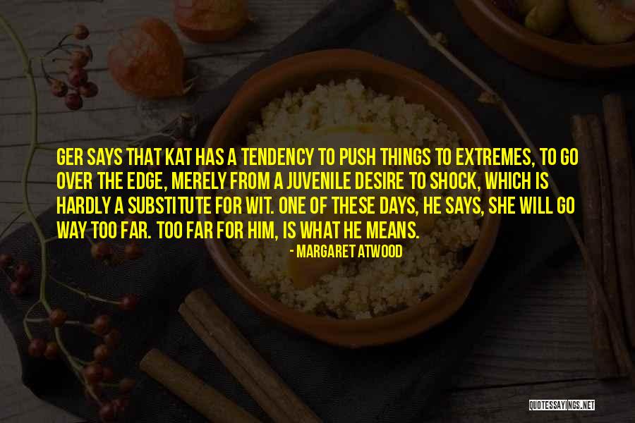 Desire For A Woman Quotes By Margaret Atwood Desire For A Woman Quotes By Margaret Atwood
