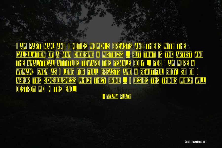 Desire For A Woman Quotes By Sylvia Plath Desire For A Woman Quotes By Sylvia Plath