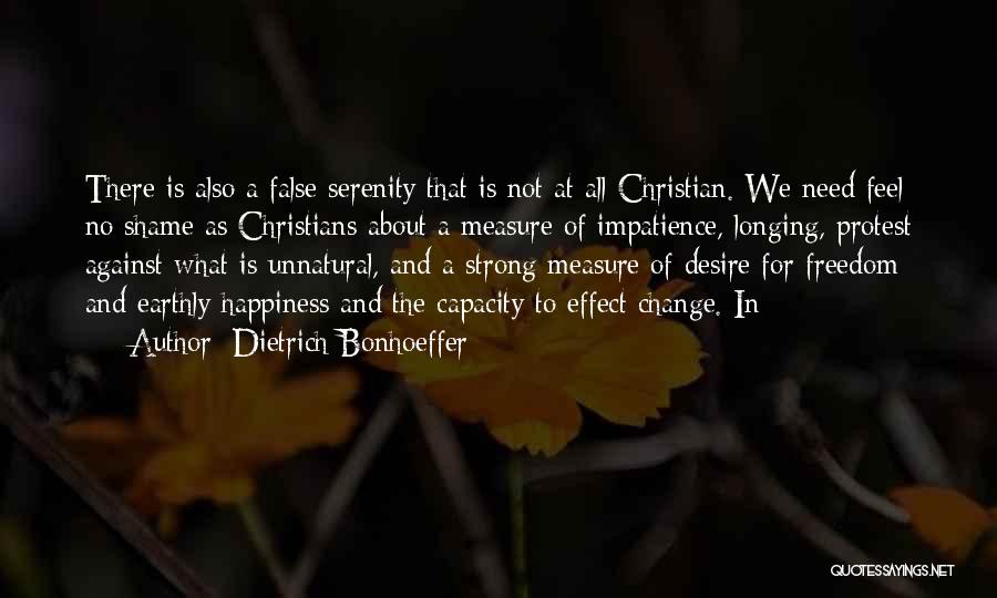 Desire For Change Quotes By Dietrich Bonhoeffer