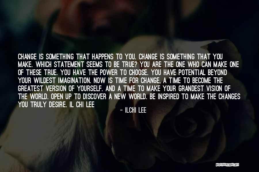 Desire For Change Quotes By Ilchi Lee