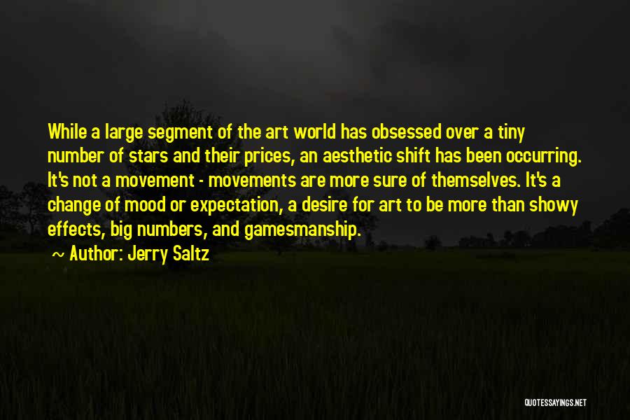 Desire For Change Quotes By Jerry Saltz