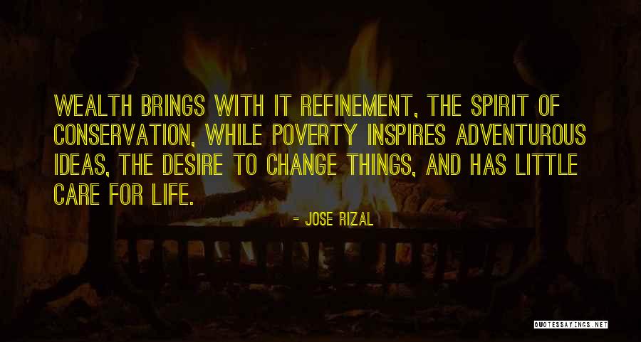 Desire For Change Quotes By Jose Rizal