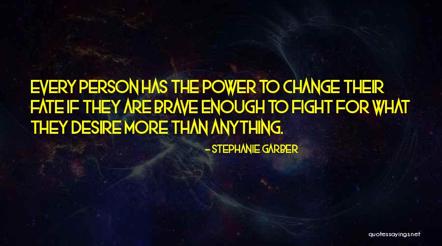 Desire For Change Quotes By Stephanie Garber