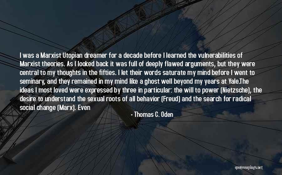 Desire For Change Quotes By Thomas C. Oden