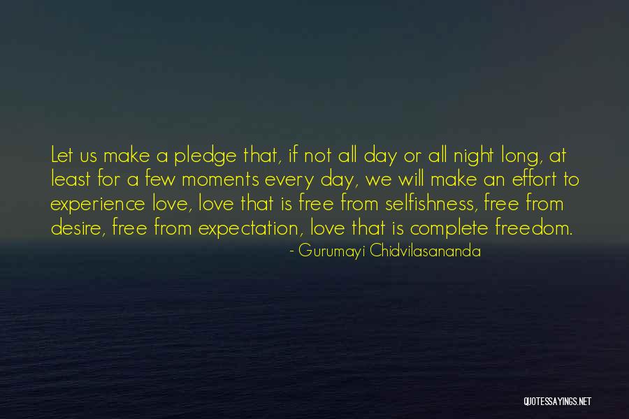 Desire For Freedom Quotes By Gurumayi Chidvilasananda Desire For Freedom Quotes By Gurumayi Chidvilasananda