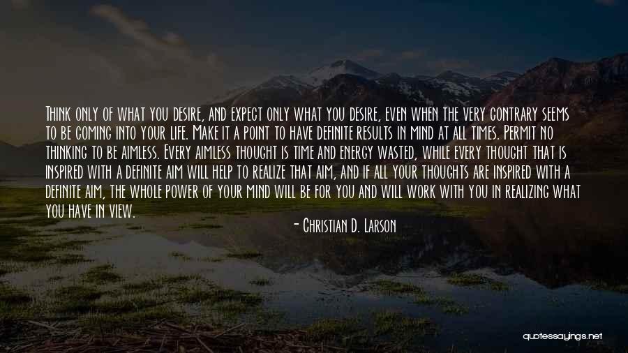 Desire For Power Quotes By Christian D. Larson Desire For Power Quotes By Christian D. Larson