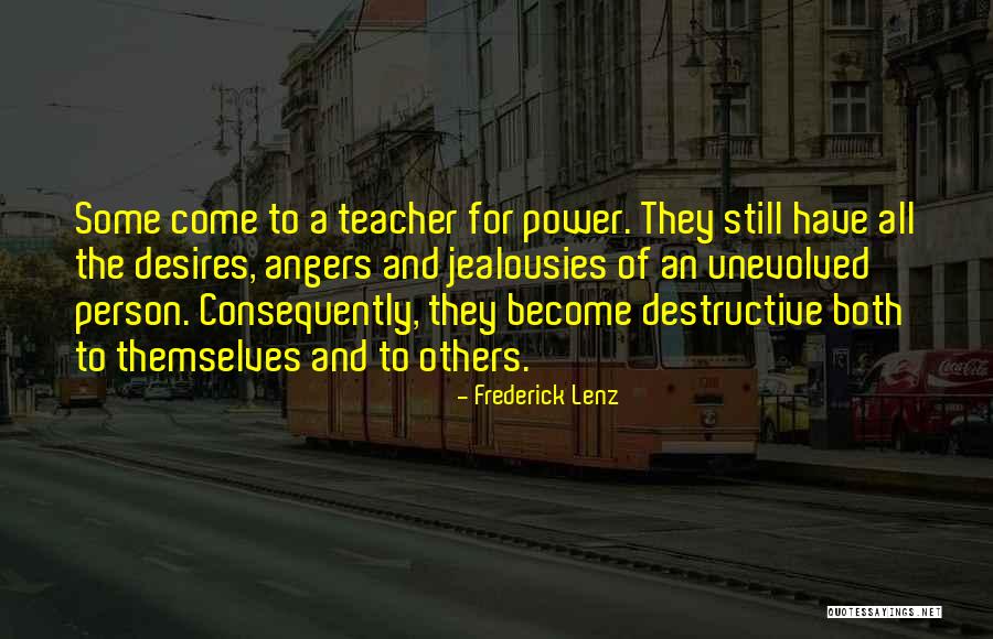 Desire For Power Quotes By Frederick Lenz