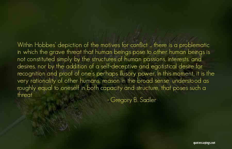 Desire For Power Quotes By Gregory B. Sadler Desire For Power Quotes By Gregory B. Sadler