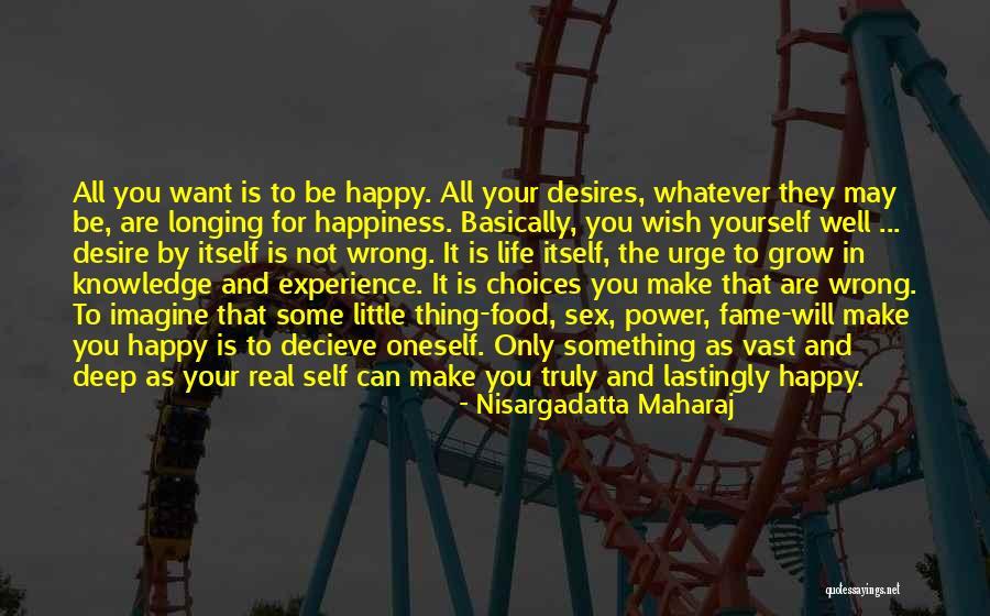 Desire For Power Quotes By Nisargadatta Maharaj Desire For Power Quotes By Nisargadatta Maharaj