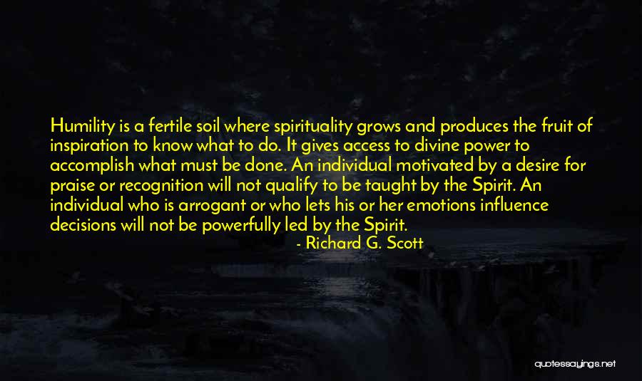 Desire For Power Quotes By Richard G. Scott Desire For Power Quotes By Richard G. Scott