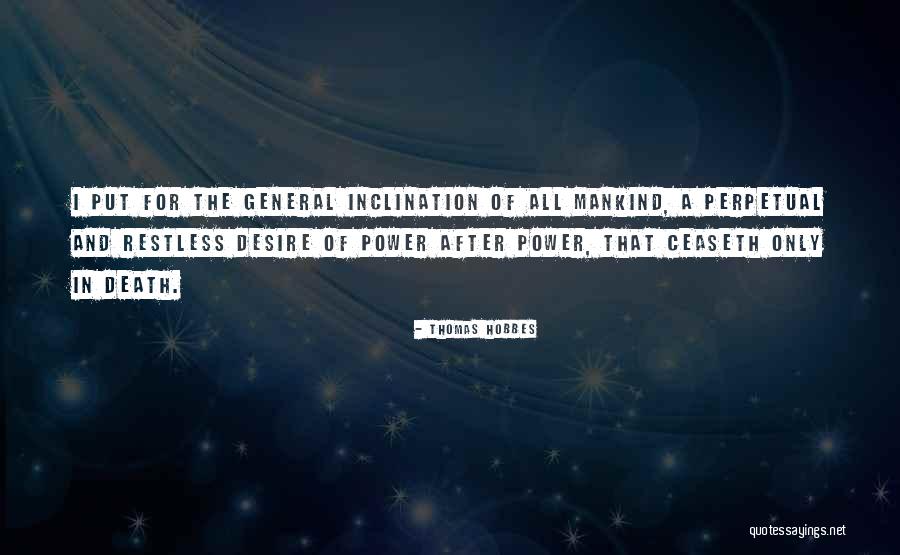Desire For Power Quotes By Thomas Hobbes Desire For Power Quotes By Thomas Hobbes