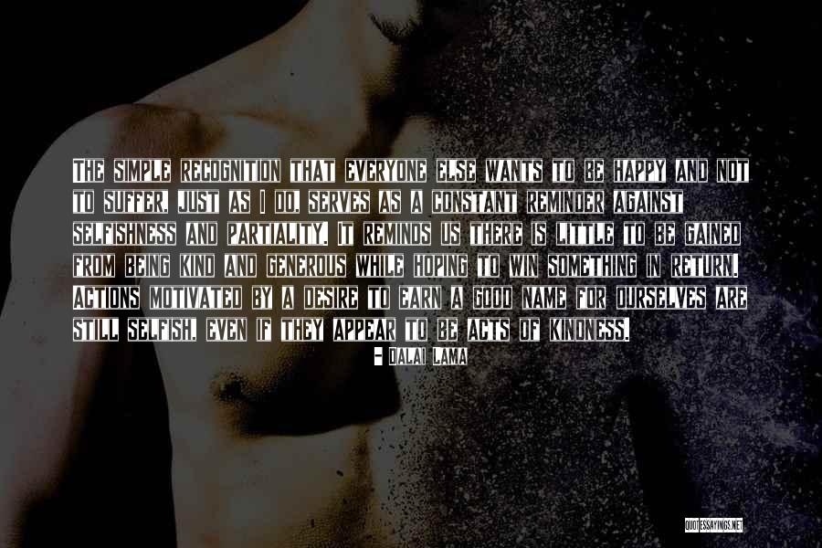Desire For Recognition Quotes By Dalai Lama Desire For Recognition Quotes By Dalai Lama