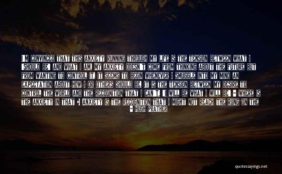 Desire For Recognition Quotes By Hugh Prather Desire For Recognition Quotes By Hugh Prather