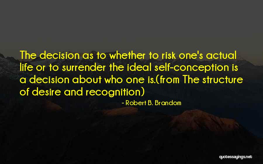 Desire For Recognition Quotes By Robert B. Brandom Desire For Recognition Quotes By Robert B. Brandom