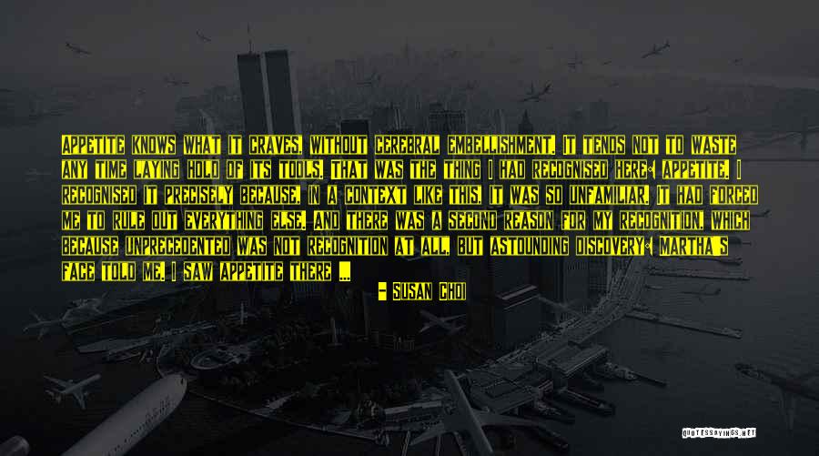 Desire For Recognition Quotes By Susan Choi Desire For Recognition Quotes By Susan Choi