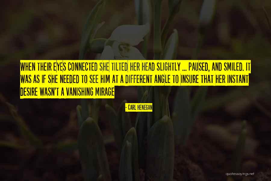 Desire For Something Different Quotes By Carl Henegan Desire For Something Different Quotes By Carl Henegan