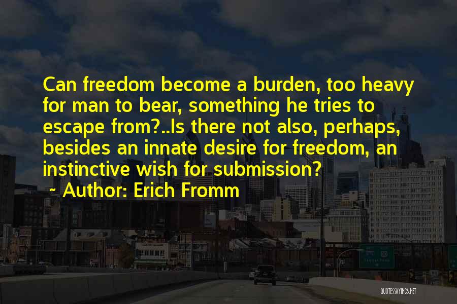 Desire For Something Quotes By Erich Fromm