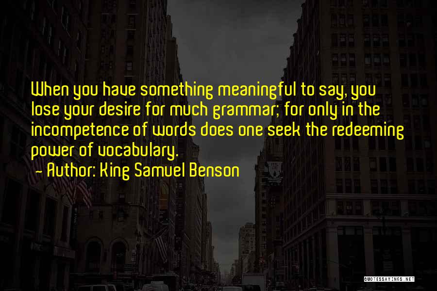 Desire For Something Quotes By King Samuel Benson