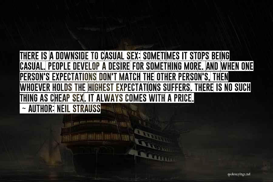 Desire For Something Quotes By Neil Strauss