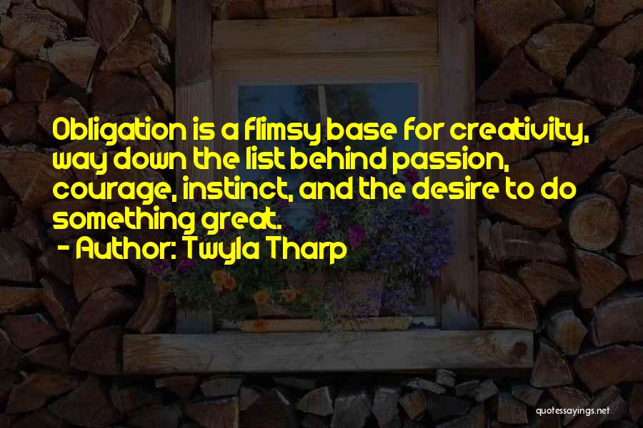 Desire For Something Quotes By Twyla Tharp