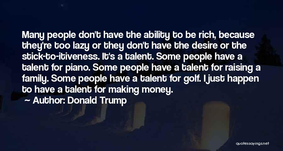 Desire For Success Quotes By Donald Trump