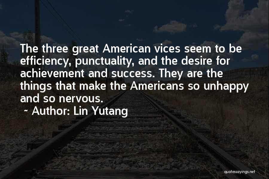 Desire For Success Quotes By Lin Yutang