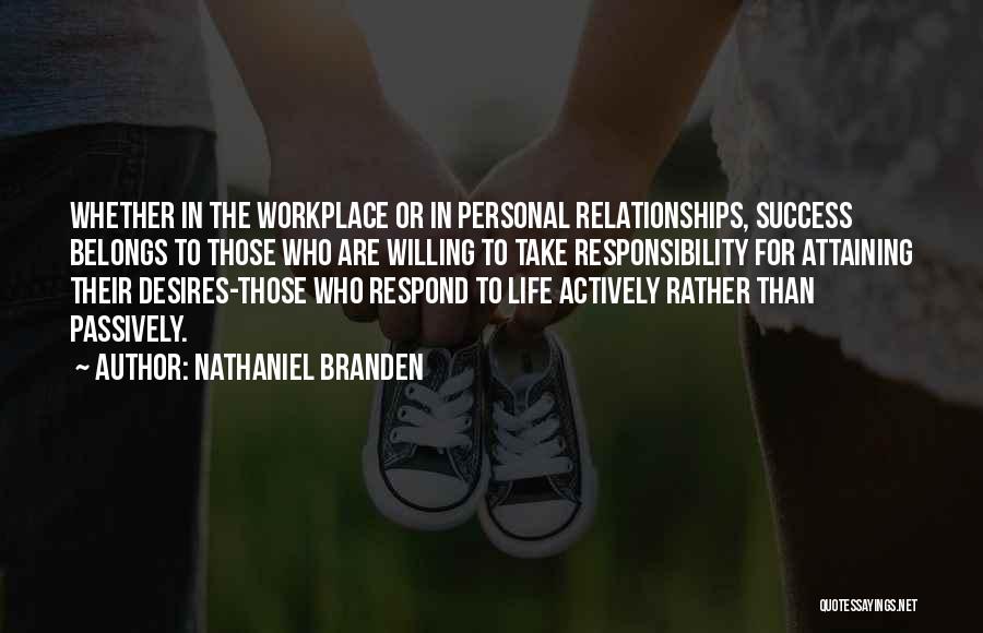 Desire For Success Quotes By Nathaniel Branden