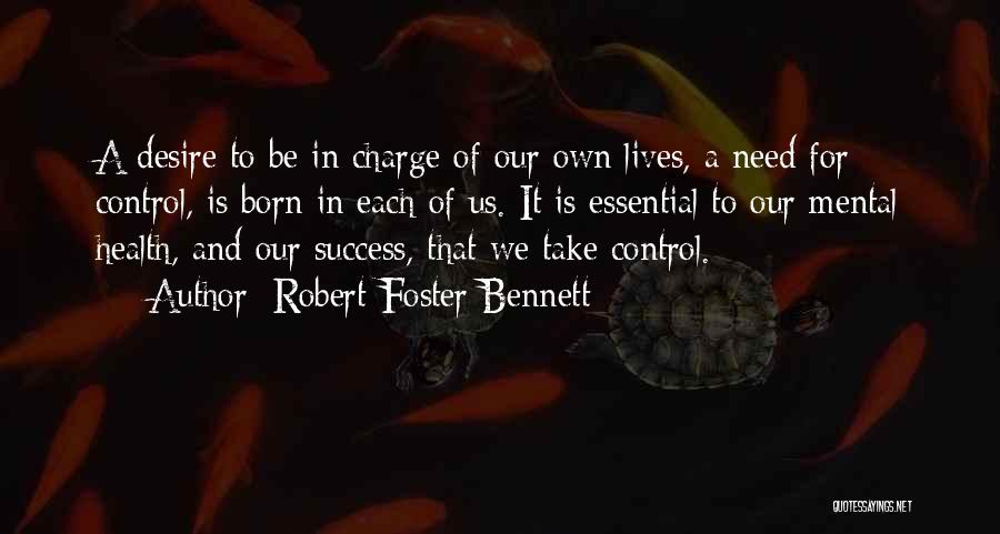 Desire For Success Quotes By Robert Foster Bennett