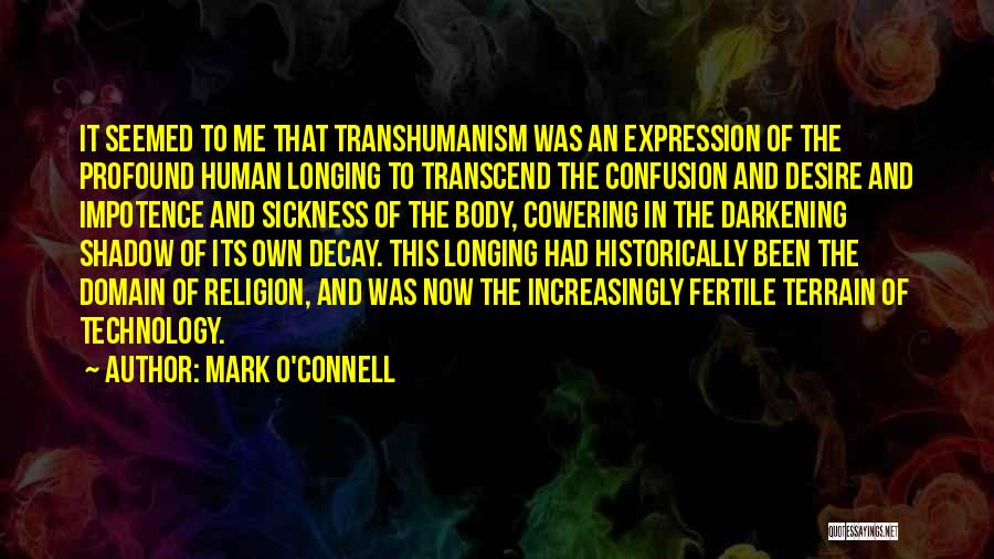 Desire Longing Quotes By Mark O'Connell