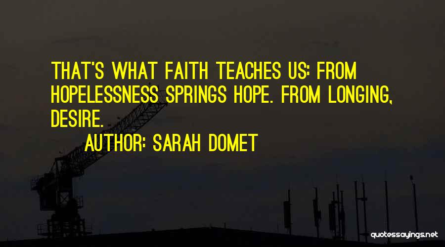 Desire Longing Quotes By Sarah Domet