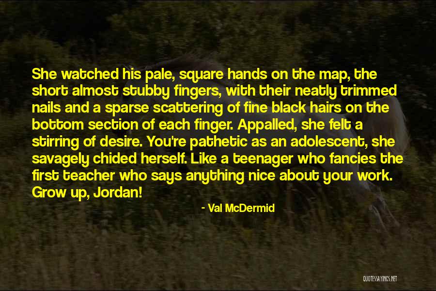 Desire Map Quotes By Val McDermid