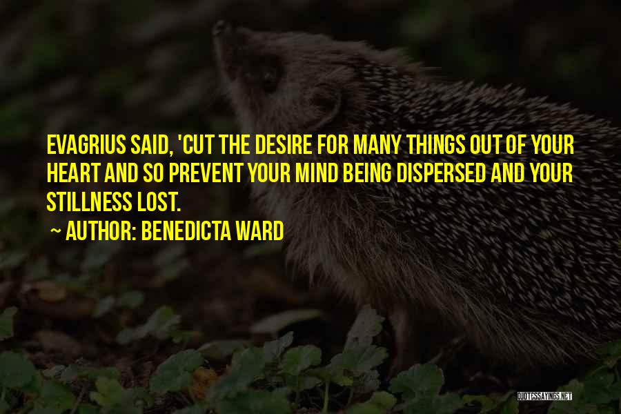 Desire Of The Heart Quotes By Benedicta Ward