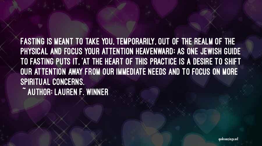 Desire Of Your Heart Quotes By Lauren F. Winner