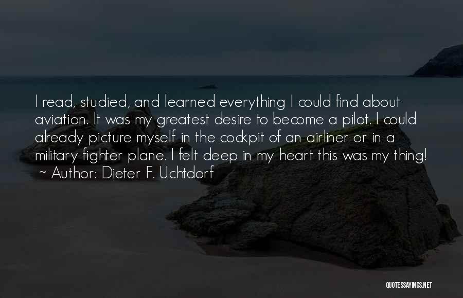 Desire Picture Quotes By Dieter F. Uchtdorf