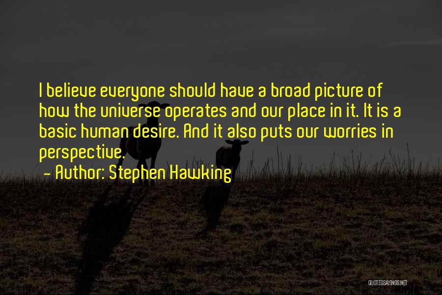 Desire Picture Quotes By Stephen Hawking