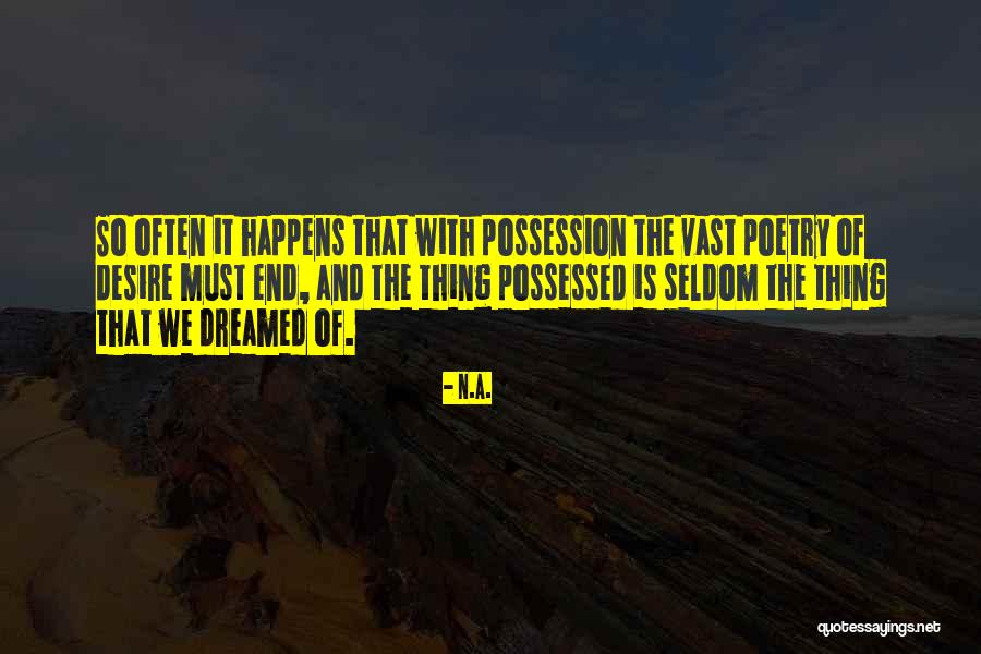 Desire Poetry Quotes By N.a. Desire Poetry Quotes By N.a.