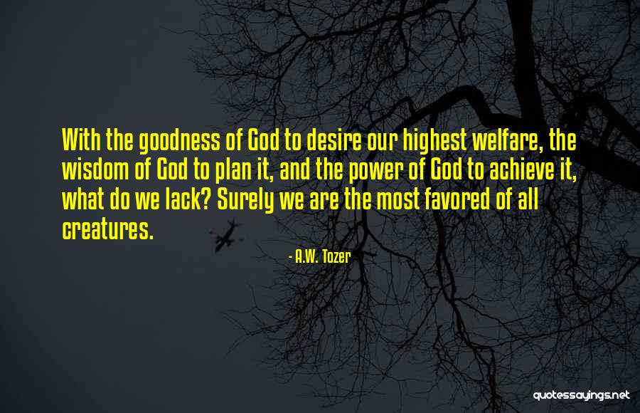 Desire Quotes By A.W. Tozer Desire Quotes By A.W. Tozer
